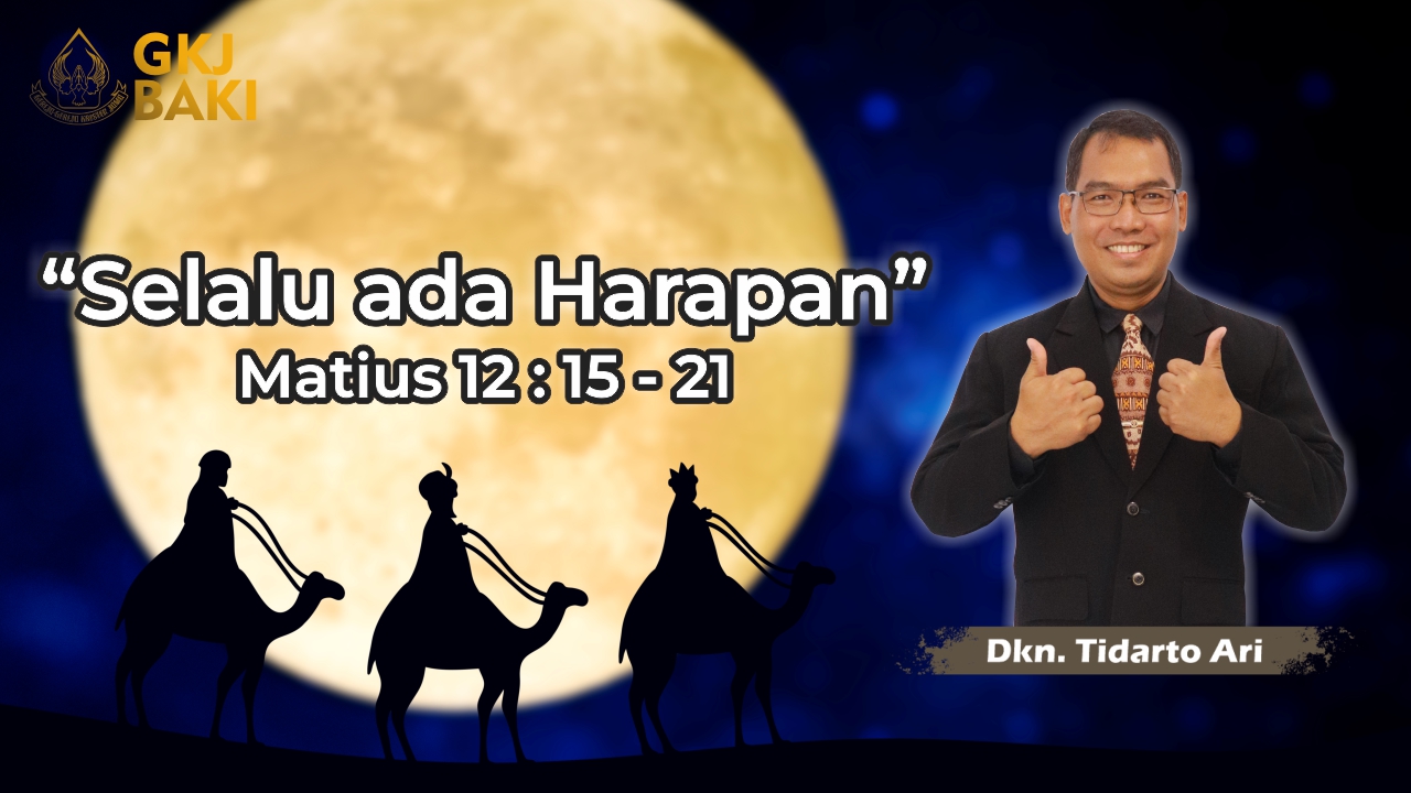 240-selalu-ada-harapan, Renungan Umum, gereja kristen jawa, gkj, gkj baki, gereja kristen jawa baki, baki, sukoharjo, gkj klasis sukoharjo, klasis sukoharjo, klasis, sinode gkj, sinode 